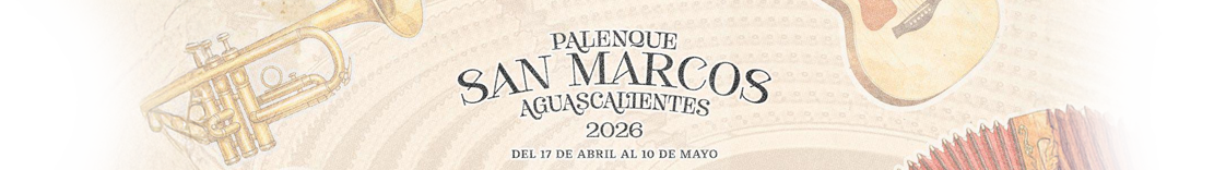 Palenque de la Feria Nacional de San Marcos Aguascalientes 2026